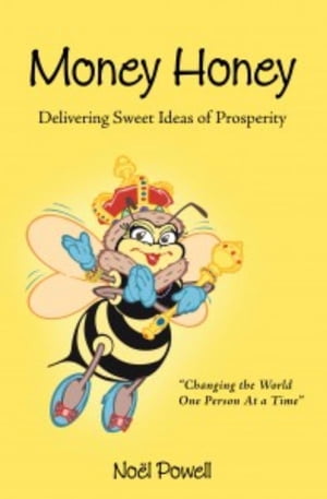 Money Honey Delivering Sweet Ideas of Prosperity