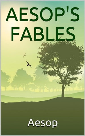 Aesop's Fables【電子書籍】[ Aesop ]