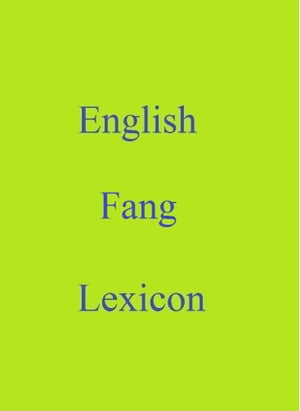 English Fang Lexicon