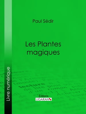 Les Plantes magiques