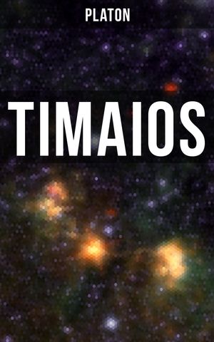 Timaios【電子書籍】 Platon