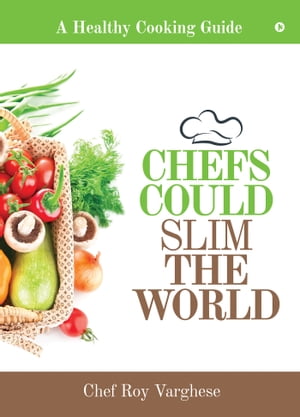 Chefs could Slim the World