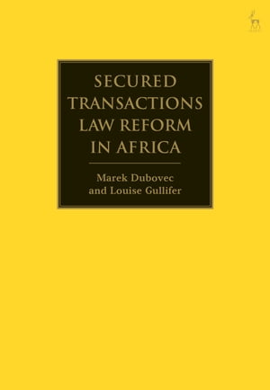 Secured Transactions Law Reform in Africa