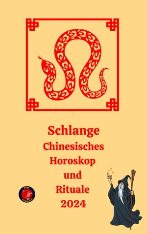 Schlange Chinesisches Horoskop und Rituale 2024