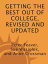 Getting the Best Out of College, Revised and Updated