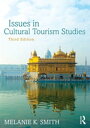 Issues in Cultural Tourism Studies【電子書籍】 Melanie K. Smith