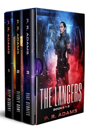 The Lancers Books 1-3 Omnibus【電子書籍】[ P R Adams ]