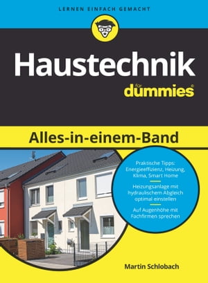 Haustechnik f?r Dummies Alles-in-einem-Band【電子書籍】[ Martin Schlobach ]