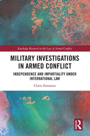 Military Investigations in Armed Conflict