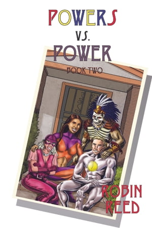 Powers vs. Power Book Two【電子書籍】[ Robin Reed ]