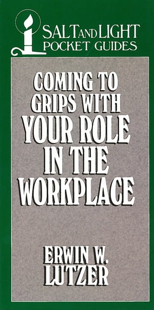 ŷKoboŻҽҥȥ㤨Coming to Grips with Your Role in the WorkplaceŻҽҡ[ Erwin Lutzer ]פβǤʤ162ߤˤʤޤ