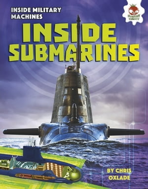 ŷKoboŻҽҥȥ㤨Inside SubmarinesŻҽҡ[ Chris Oxlade ]פβǤʤ650ߤˤʤޤ