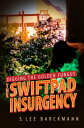 Digging the Golden Fungus The SwiftPad Insurgency【電子書籍】 S. Lee Barckmann