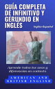 Gu?a completa de infinitivo y gerundio en ingl?s Aprende tiempos verbales en ingl?s, #4【電子書籍】[ Learn English Easy ]