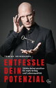 Entfessle dein Potenzial St rke deine Intuition f r mehr Erfolg und Lebensqualit t【電子書籍】 Tobias Heinemann