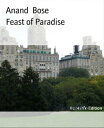 Feast of Paradise【電子書籍】[ Anand Bose 