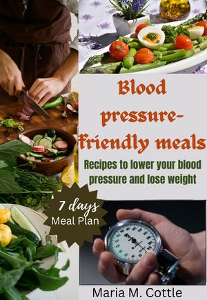 Blood pressure-friendly meals