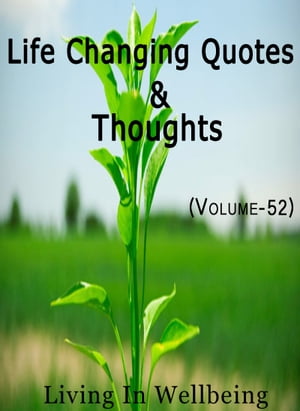Life Changing Quotes & Thoughts (Volume-52)