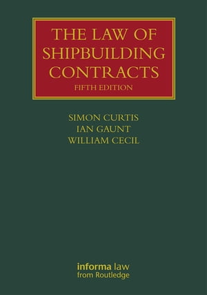 The Law of Shipbuilding Contracts