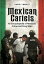 Mexican Cartels An Encyclopedia of Mexico's Crime and Drug WarsŻҽҡ[ David F. Marley ]