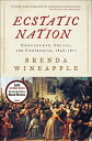 Ecstatic Nation Confidence, Crisis, and Compromise, 1848?1877