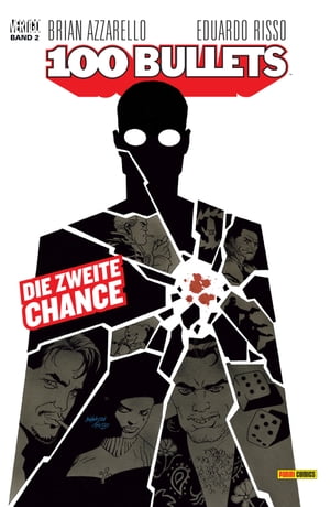 100 Bullets, Band 2 - Eine zweite Chance【電子書籍】[ Brian Azzarello ]