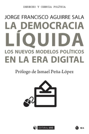 ŷKoboŻҽҥȥ㤨La democracia l?quida. Los nuevos modelos pol?ticos en la era digitalŻҽҡ[ Jorge Francisco Aguirre Sala ]פβǤʤ1,287ߤˤʤޤ