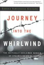 Journey into the Whirlwind The Critically Acclaimed Memoir of Stalin's Reign of Terror