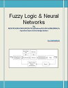 Fuzzy Logic Neural Networks For BE/B.TECH/BCA/MCA/ M.TECH/Diploma/B.Sc/M.Sc/MA/ BA/Competitive Exams Knowledge Seekers【電子書籍】 Na.VIKRAMAN