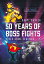 50 Years of Boss Fights