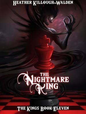 The Nightmare King【電子書籍】[ Heather Killough-Walden ]