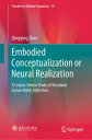 Embodied Conceptualization or Neural Realization A Corpus-Driven Study of Mandarin Synaesthetic Adjectives【電子書籍】 Qingqing Zhao