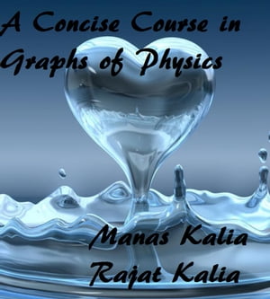 A Concise Course in Graphs of Physics