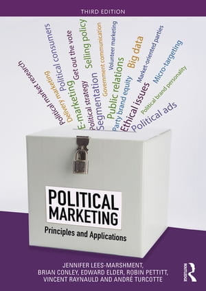 Political Marketing Principles and Applications【電子書籍】 Jennifer Lees-Marshment