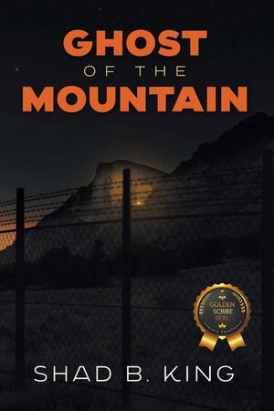 Ghost of the Mountain【電子書籍】[ Shad B. King ]
