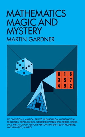 Mathematics, Magic and Mystery