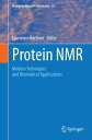 Protein NMR Modern Techniques and Biomedical Applications