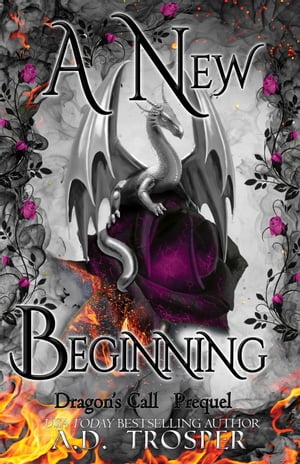 A New Beginning Dragon's Call, #0Żҽҡ[ A.D. Trosper ]