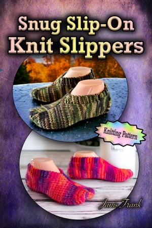 Snug Slip-On Knit Slippers【電子書籍】[ Ja