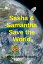 Sasha &Samantha Save the WorldŻҽҡ[ Mark James Wooding ]