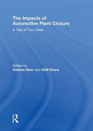 The Impacts of Automotive Plant Closure