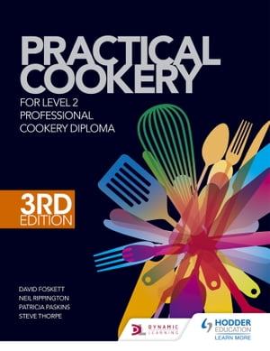 Practical Cookery for the Level 2 Professional Cookery Diploma, 3rd editionŻҽҡ[ Neil Rippington ]