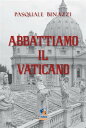 Abbattiamo il Vaticano Opuscolo anarchico anticlericale