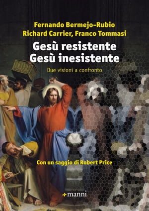 Gesù resistente Gesù inesistente