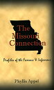 ŷKoboŻҽҥȥ㤨The Missouri Connection: Profiles of the Famous and InfamousŻҽҡ[ Phyllis Appel ]פβǤʤ466ߤˤʤޤ