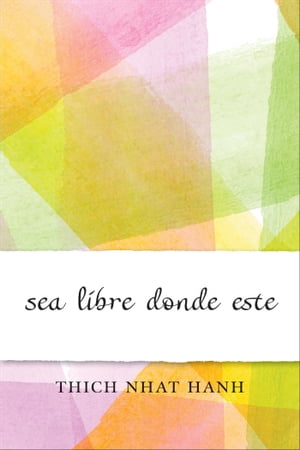 Sea libre donde esté