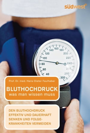 Bluthochdruck - was man wissen muss