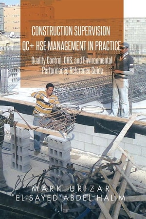 Construction Supervision Qc + Hse Management in Practice