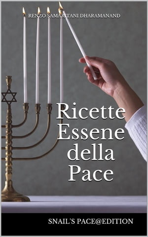 Ricette Essene della Pace【電子書籍】[ Ren