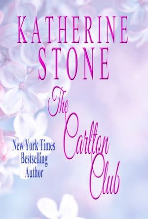 The Carlton Club【電子書籍】[ Katherine Stone ](3)